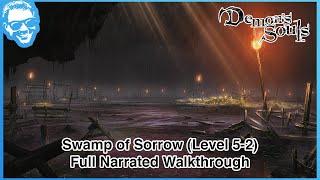 Swamp of Sorrow (Level 5-2) - Full Narrated Walkthrough - Demon's Souls Remake [4k HDR]