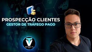 Como prospectar clientes para Gestor de Tráfego Pago