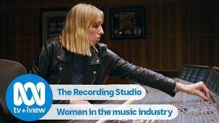 Women In The Music Industry | The Recording Studio