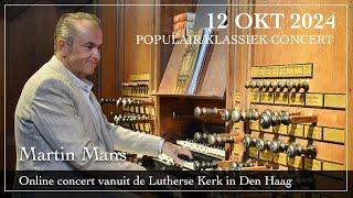 Populair / klassiek concert vanuit de Lutherse Kerk in Den Haag - Martin Mans orgel