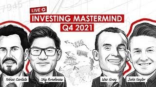 Investing Mastermind Q4 2021 w/ Tobias Carlisle, Jake Taylor, and Wes Gray (TIP402)