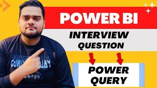 Power Query Question asked in Power BI Interview 