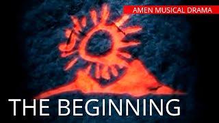 The Beginning - Opera Amen