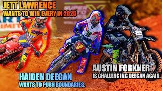 Jett Wants to win every in 2025, Forkner is Challenging Deegan Again, Deegan Wants Push Boundaries.