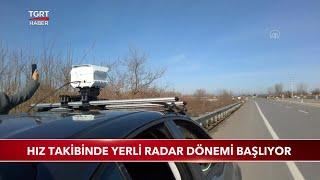 Hız Takibinde Yerli Radar Dönemi Başlıyor