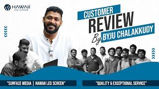 Byju, MD of Sunface Media Praises Hawaii LED | LED Screen Manufactures | INDIA UAE KSA QATAR USA