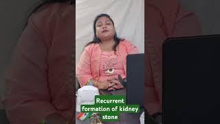 Recurrent  of kidney stone@Dr Poonam Saraf#Health#Disease#Kidney care #kidneyfunction