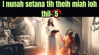 Heng thil-5 te hi I nunah Setanan a ti thei ngai lo..