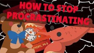 How to Stop Procrastinating | Solving the Procrastination Puzzle Animation Notes