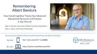 Division 15 Webinar - Remembering Albert Bandura (Featuring Dr. Dale H. Schunk & Dr. Ellen L. Usher)