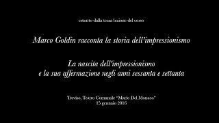 "Marco Goldin racconta la storia dell'impressionismo" - terza lezione (estratto)