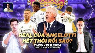 REAL MADRID CỦA ANCELOTTI ĐÃ HẾT THỜI? | WE SPEAK FOOTBALL | NHÀ BÁO MINH VIỆT | BLV ANH QUÂN