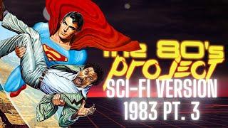 The '80s Project : Watching Every Sci-Fi Film of the 1980s - 1983 pt. 3