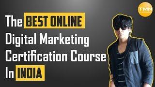 The Best Online Digital Marketing Certification Course In India by The Marketing Nerdz