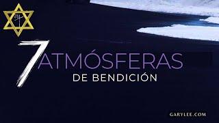  PODEROSO MENSAJE DE DIOS "7️⃣ ATMÓSFERAS DE BENDICIÓN"