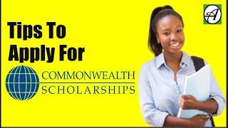 How to Apply For Commonwealth Scholarship – Tips To Apply To Win