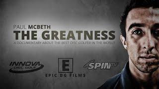 The Greatness - Paul McBeth Documentary