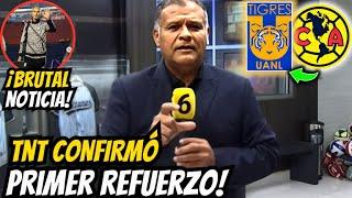 ¡TNT LO CONFIRMA! ¡TIGRES SERÁ UNA MÁQUINA! NOTICIAS DE TIGRES UANL HOY.