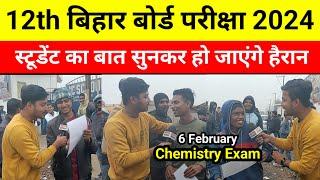 12th Bihar Board Exam 2024 | 6 February |12th Chemistry Exam | 12th Exam Review | inter exam