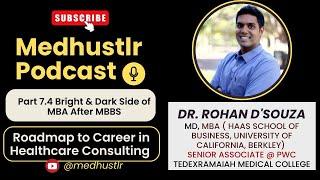 Dark side of MBA after MBBS II Healthcare consulting from MBBS to MBA I Medhustlr