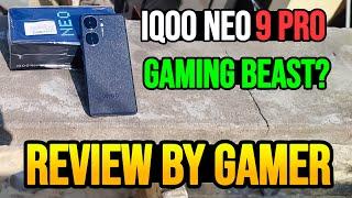 IQOO NEO 9 PRO DETAILED REVIEW BY GAMER |