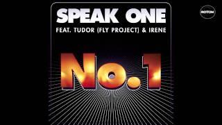 Speak One feat. Tudor (Fly Project) & Irene - No. 1