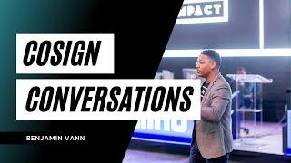 COSIGN Conversations 54:  Benjamin Vann, Impact Investor | Making A Living By Making An Impact