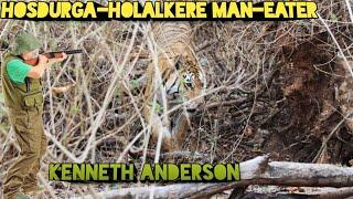 Hosdurga-Holalkere Man-Eater 2 | Kenneth Anderson Hunting Story | Man Eater Tiger Story | Tiger