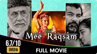 Mee Raqsam - Hindi Full Movie - Aditi Subedi, Danish Husain, Naseeruddin Shah, Shradha Kaul