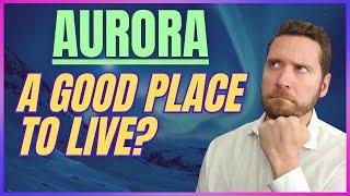 Top 5 Reasons To Move To Aurora Co