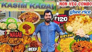 கூட்டம் கூட்டமாக குவியும் T-NAGAR  KASIM  BHAI KADAI NON-VEG  COMBO ₹120 WORTH-U VARMA