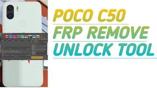 Poco c50 FRP Remove Unlock Tool