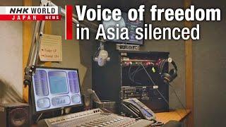 Trump silences voice of freedom in AsiaーNHK WORLD-JAPAN NEWS