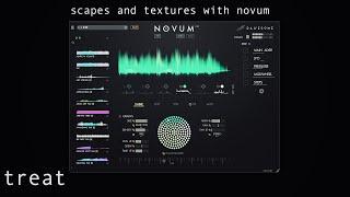 Treat x Dawesome Novum - making scapes and textures