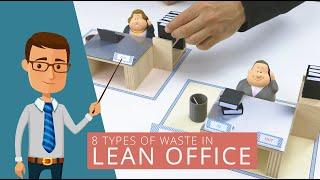 Lean Office: 8 Types of Waste in Lean Administration