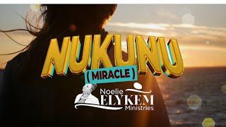 Noelie Elykem : NUKUNU ( Miracle ) video lyrics