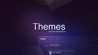 Announcing: Themes with Generative AI | Medallia Experience '24