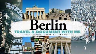 Travel & Document with Me // Berlin, Germany