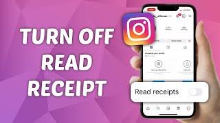 How to Turn Off Read Receipt on Instagram - Hide SEEN on Instagram