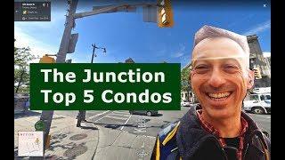 Top 5 Junction Condos - Selected by Toronto Realtor Yossi Kaplan | #112