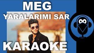 Meg - Yaralarımı Sar Ölmeyim / Karaoke / Sözleri / Lyrics / Beat  ( Cover )