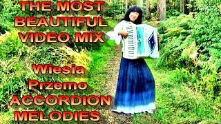 THE MOST BEAUTIFUL VIDEO MIX ACCORDION MELODIES