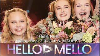 Hello Mello | Semi Final 3 RECAP & RESULTS |