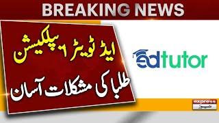 Breaking News - Edtutor Application - Student's Problems Easy - Express News