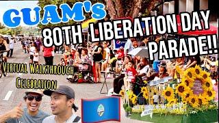 GUAM's 80th LIBERATION Day PARADE! Celebrating Freedom! Float Parade Walk Thru in HAGATNA 