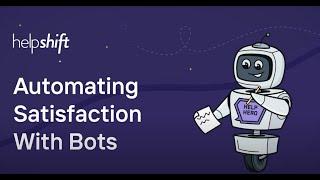 [DEMO] Help Bots & Automation - Helpshift, the world's only mobile-first customer service platform