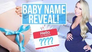 BABY NAME REVEAL!!!