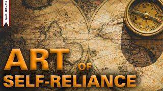 Trust Yourself - The Art Of Self Reliance