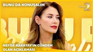 teve2'de Bunu da Konuşalım | Nefise Karatay'ın Güzellik Sırları Nelerdir?