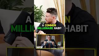 A Common Millionaire Habit